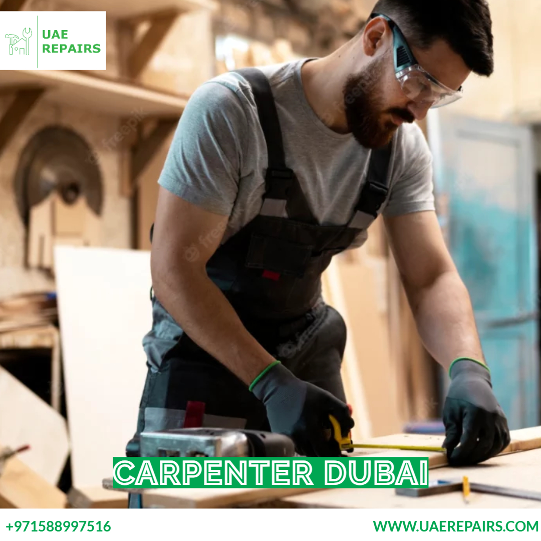 UAE REPAIRS Carpenter Dubai 0588997516
