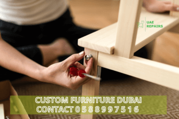 CUSTOM FURNITURE DUBAI BY UAE REPAIRS