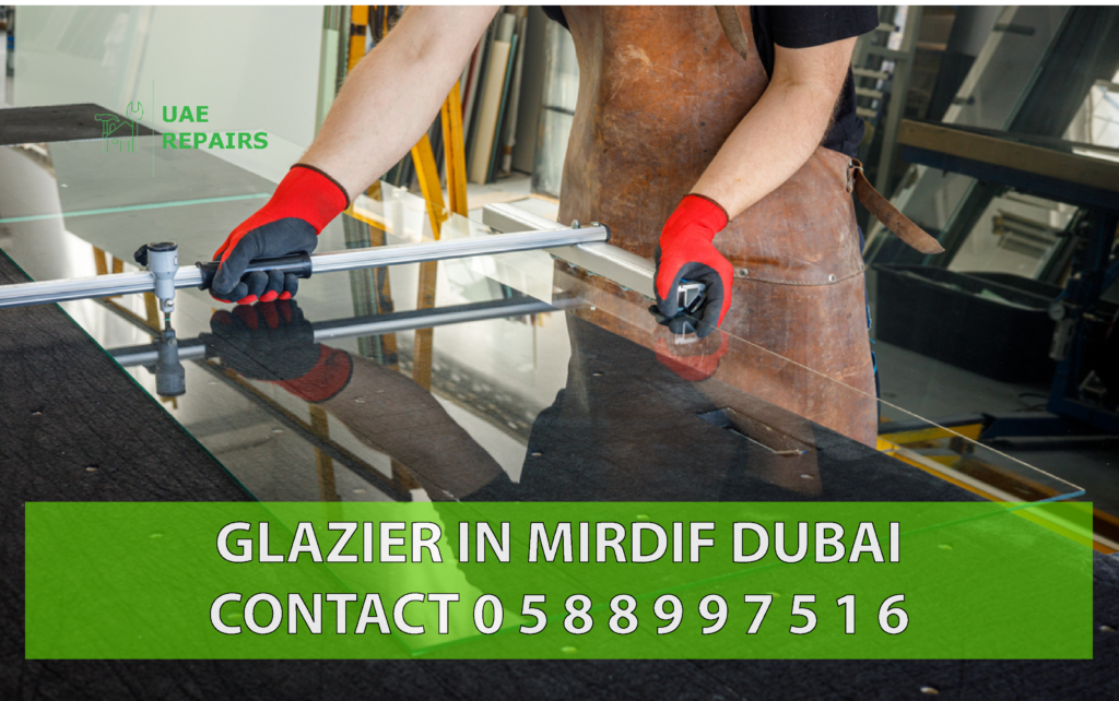 UAE REPAIRS GLAZIER IN MIRDIF DUBAI