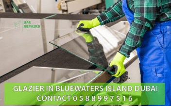 UAE REPAIRS GLAZIER IN BLUEWATERS ISLAND DUBAI