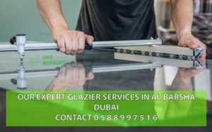 UAE REPAIRS EXPERT GLAZIER SERVICES IN AL BARSHA DUBAI