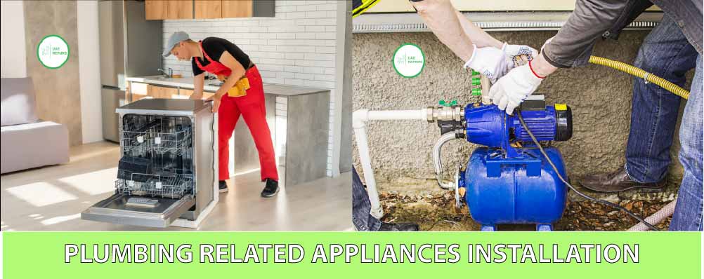 UAE REPAIRS PLUMBING REALTED APPLIANCES INSTALLATION SERVICE DUBAI