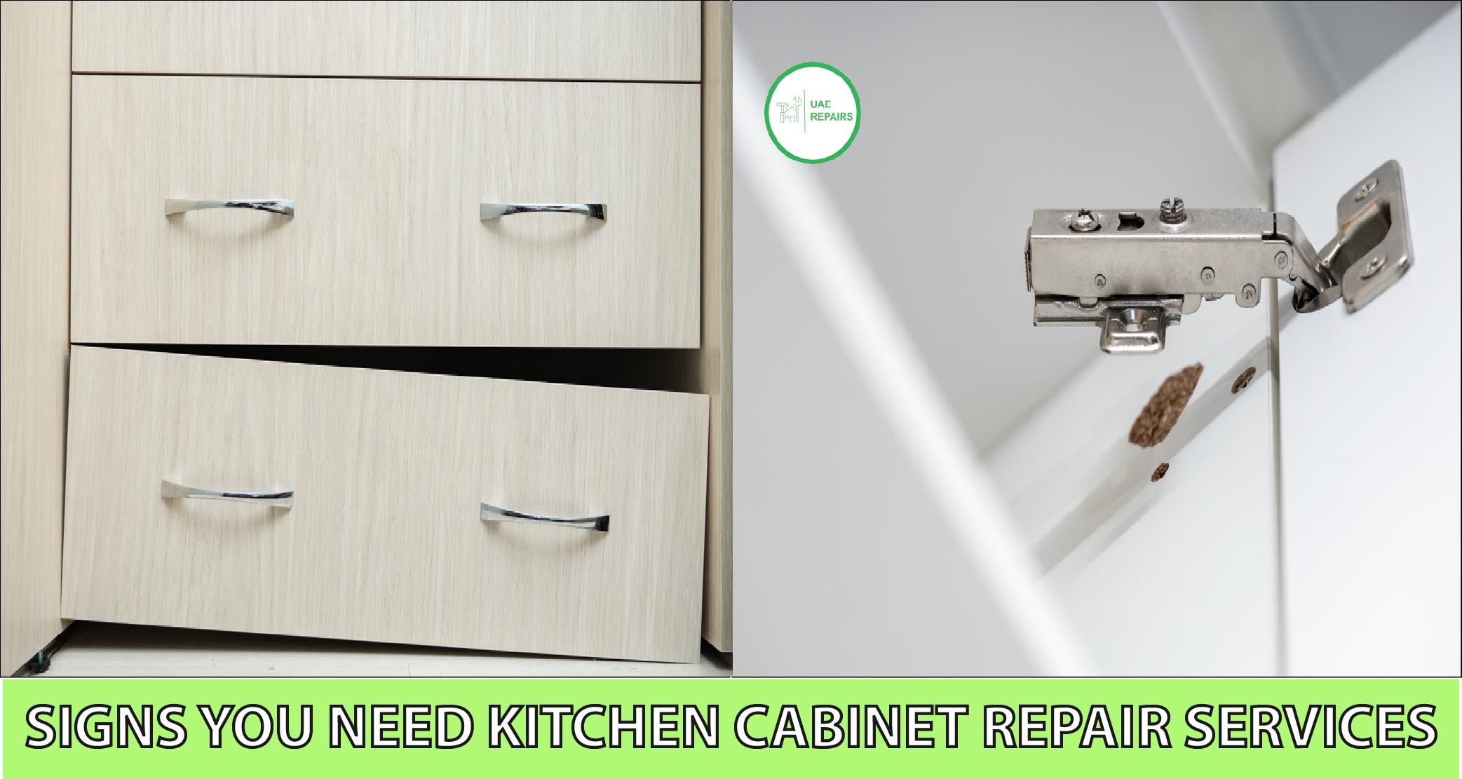 UAE REPAIRS SIGNS YOU NEED KITCHEN CABINET REPAIR SERVICES DUBAI