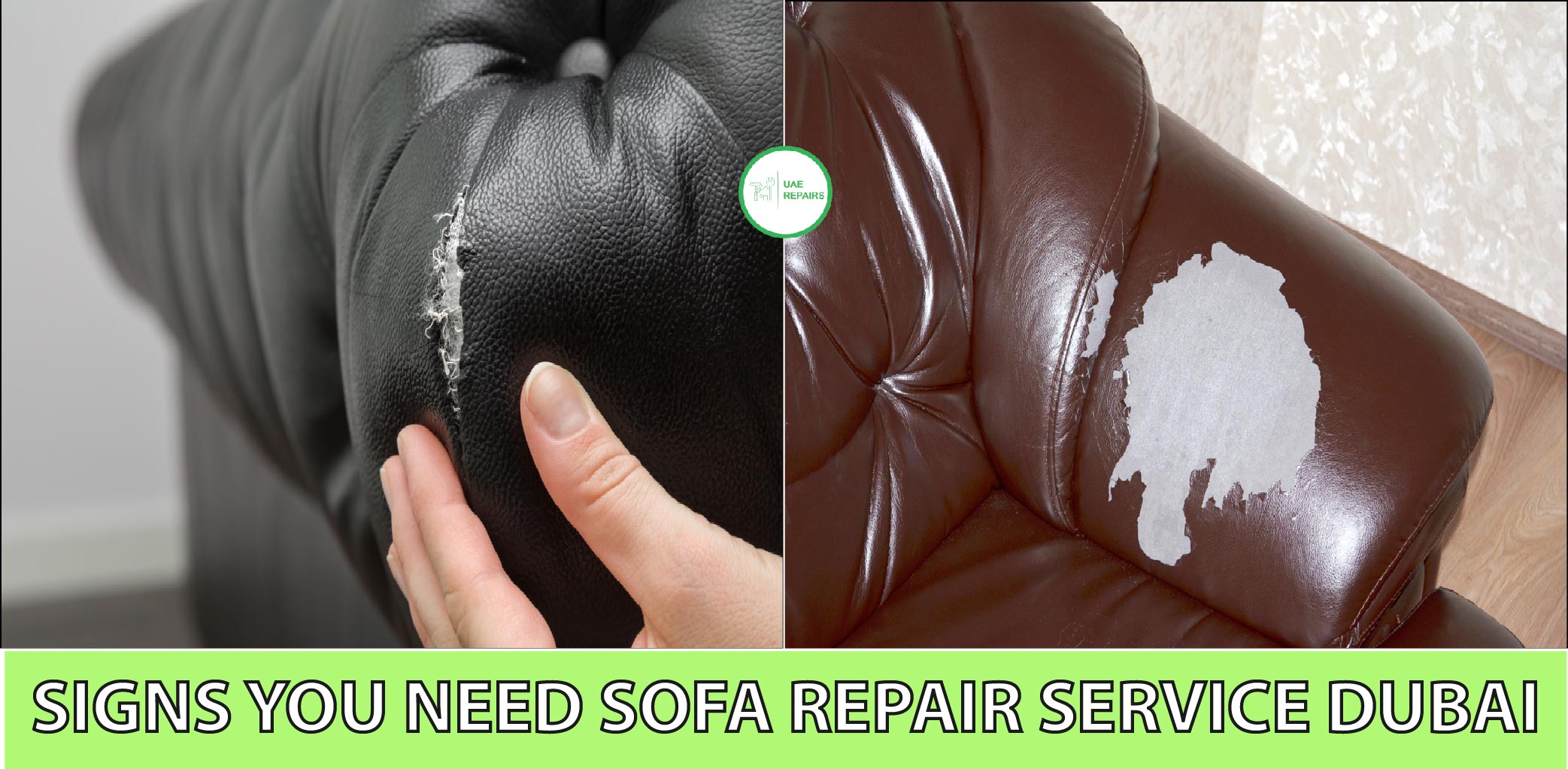 UAE REPAIRS SIGNS YOU NEED SOFA REPAIR SERVICE IN DUBAI CONTACT US 0588997516