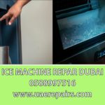 UAE REPAIRS ICE MACHINE REPAIR DUBAI CONTACT US 0588997516