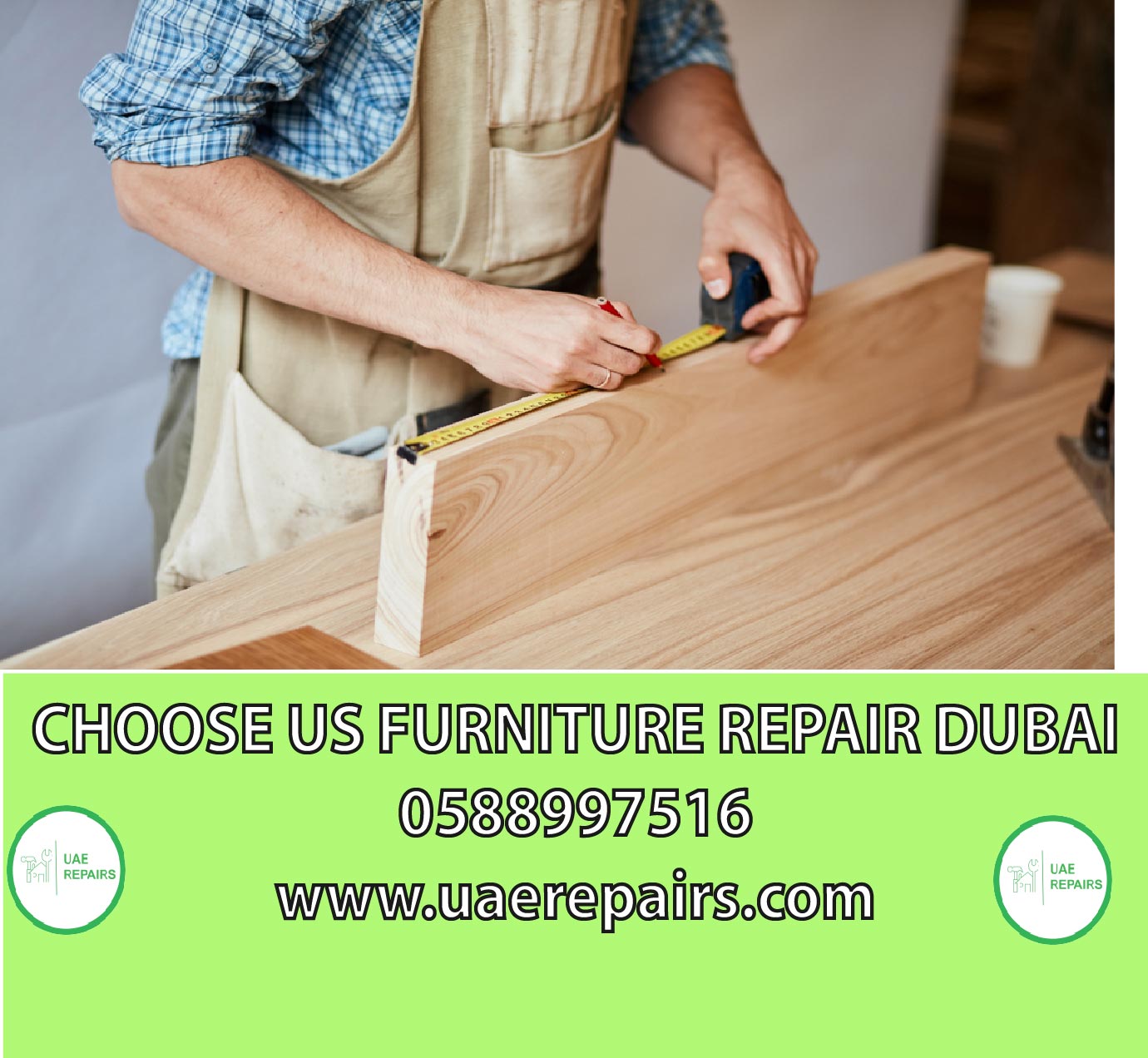 Choose UAE REPAIR for Furniture Repair Dubai 0588997516