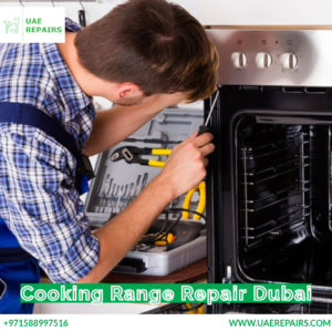 Cooking Range Repair Dubai