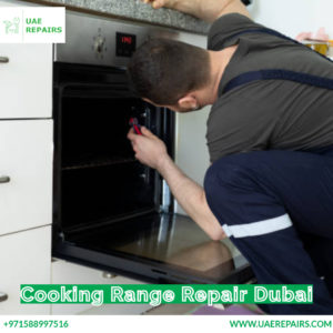 Cooking Range Repair Dubai