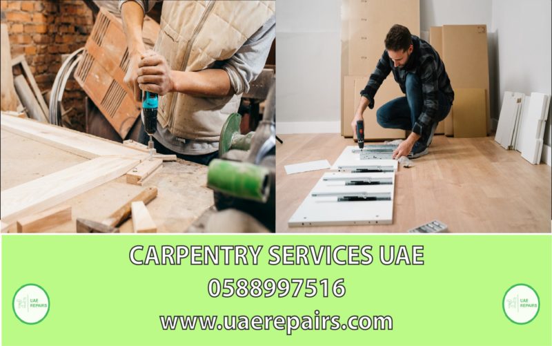 UAE REPAIRS CARPENTRY SERVICE UAE CONTACT 0588997516