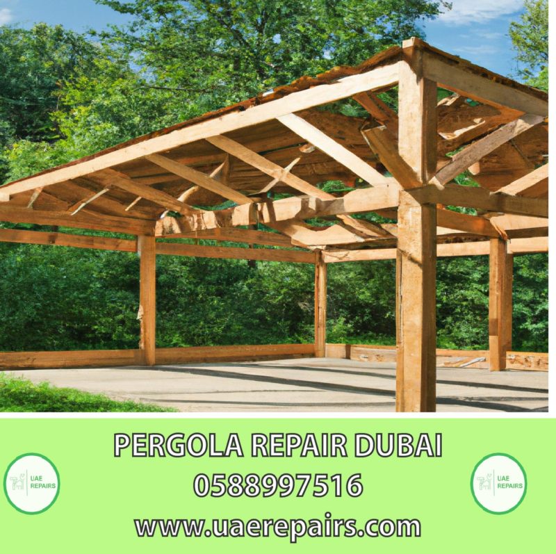 UAE REPAIRS PERGOLA REPAIR DUBAI 0588997516